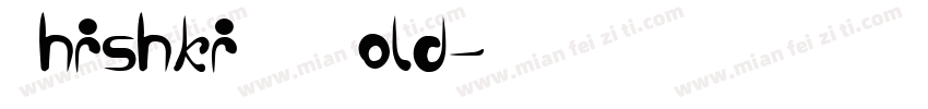 ShishkiMF Bold字体转换